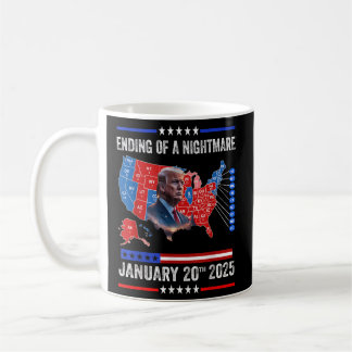 Ending Of A Nightmare January 20th 2025 Coffee Mug