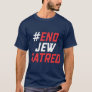 #EndJewHatred Classic Rally T-Shirt