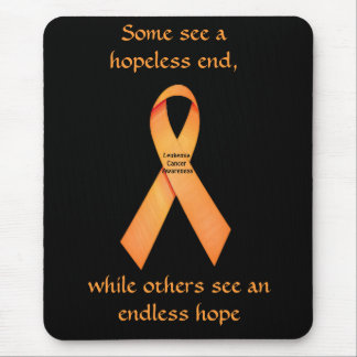 Endles Hope Leukemia Cancer Awareness Mousepad