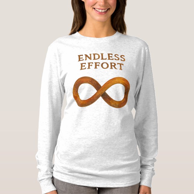 Endless Effort: The Power of Perseverance T-Shirt (Front)