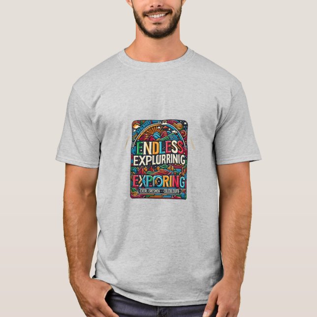 Endless Exploring T-Shirt (Front)