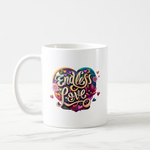 Endless Love  Coffee Mug