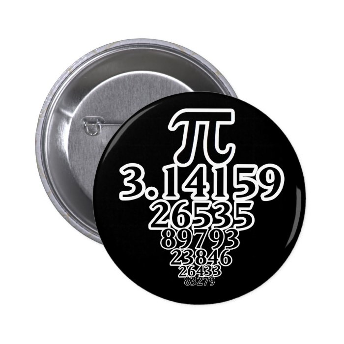 Endless Pi Day Fun to Infinity and Beyond Pinback Buttons