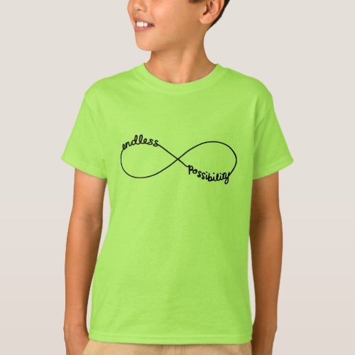 Endless Possibility _ Infinity Symbol T_Shirt