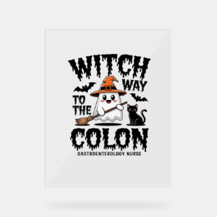 Endo Nurse Halloween Gastrointestinal Nurse Ghost Acrylic Sign