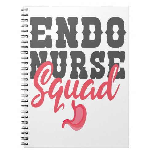 Endo Nurse Squad Funny Nursing Student Gift Notebook