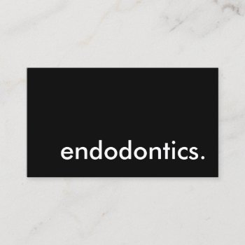 Endodontics. Business Card by identica at Zazzle