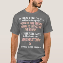 Endometrial Cancer Awareness I Am The Storm In Thi T-Shirt