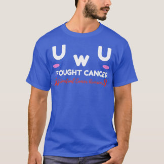 Endometrial Cancer Awareness I Fought Cancer UwU G T-Shirt