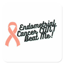 Endometrial Cancer CAN'T Beat Me Awareness Square Sticker