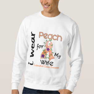 Endometrial Cancer I Wear Peach For My Wife 43 Sweatshirt