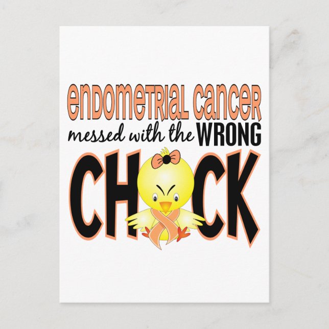 Endometrial Cancer Messed With The Wrong Chick Postcard (Front)