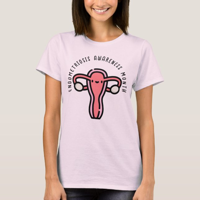 Endometriosis Awareness Month T-Shirt (Front)