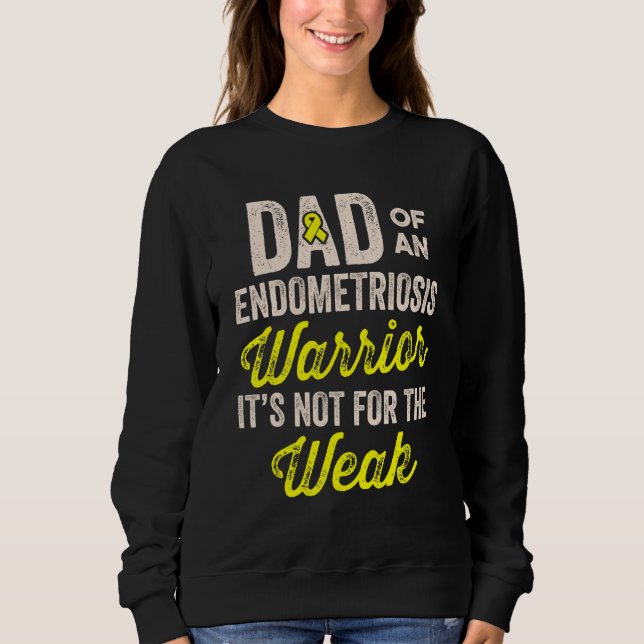 Endometriosis Endo Survivor Dad Warrior 2 Sweatshirt (Front)