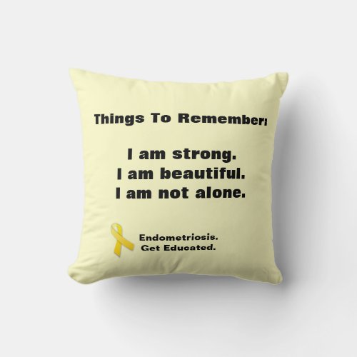 Endometriosis  Things To Remember pillow