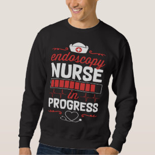 Endos Nurse In Progress Nursing School Student Col Sweatshirt
