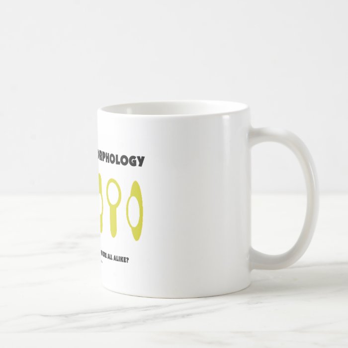 Endospore Morphology   Who Said Were All Alike? Coffee Mug