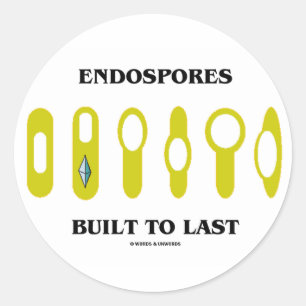 Endospores Built To Last (Bacterial Attitude) Classic Round Sticker