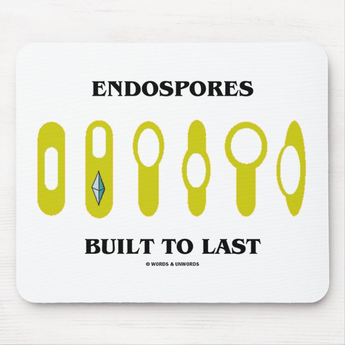 Endospores Built To Last (Bacterial Attitude) Mouse Pad