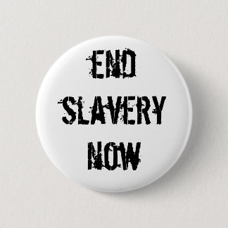 endslaverynow pinback button