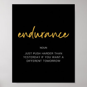Endurance Inspiring Quote Poster