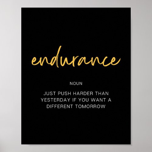 Endurance Inspiring Quote Poster