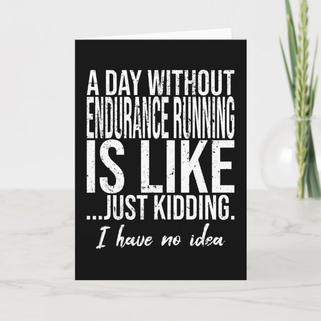 Endurance Running funny gift idea Card (Front)