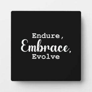 Endure, Embrace, Evolve - Gym, Hustle, Success Plaque