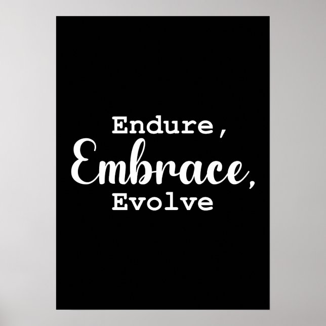 Endure, Embrace, Evolve - Gym, Hustle, Success Poster (Front)