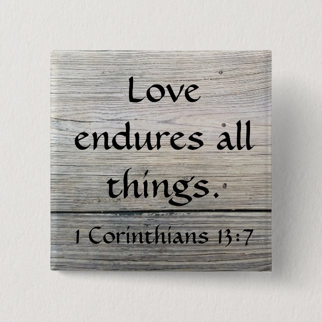 Enduring love Corinthians quote Button (Front)