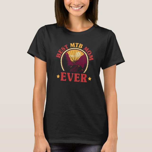 Enduro MTB Mountain Bike Riding Downhill Mom Mothe T-Shirt (Front)