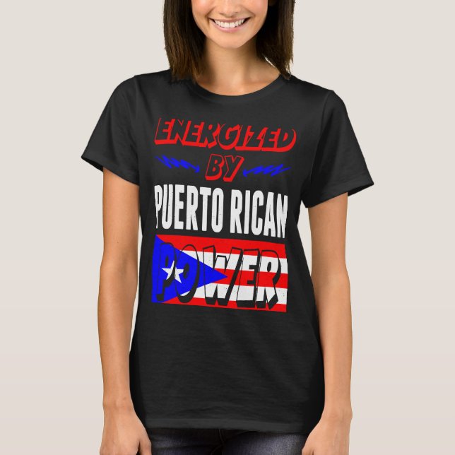 Energized By Puerto Rican Power Patriotism T-Shirt (Front)