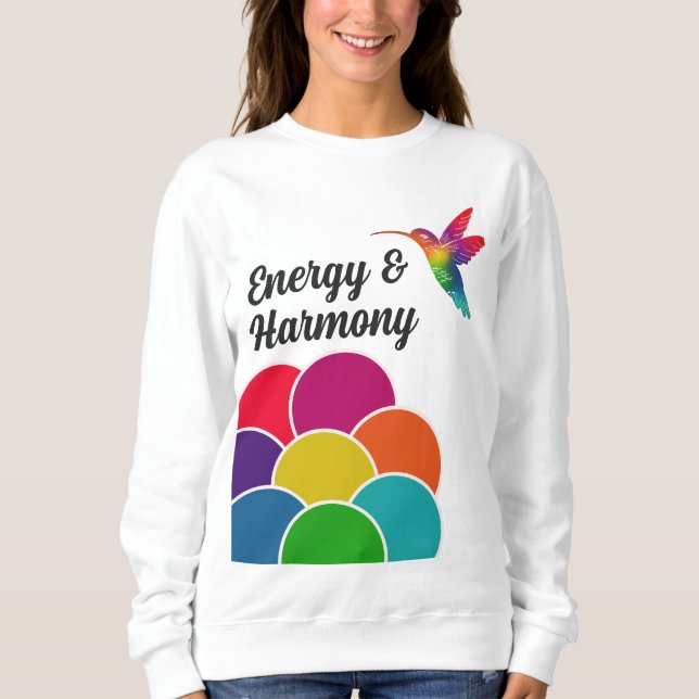 Energy and Harmony Colorful Vibrant Hummingbird Sweatshirt (Front)