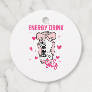 Energy Drink Girly Funny Drinking Lover Design Favor Tags