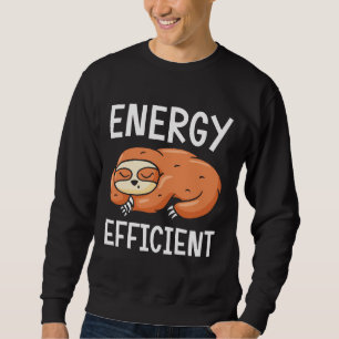 Energy Efficient Sloth 125 Sweatshirt