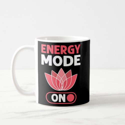 Energy Flow Mode On Energy Healer Reiki Practition Coffee Mug