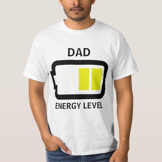 Energy Level Dad Shirt (Front)