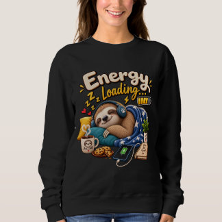 Energy Loading Sloth – Funny Cozy Sloth Low Batter Sweatshirt