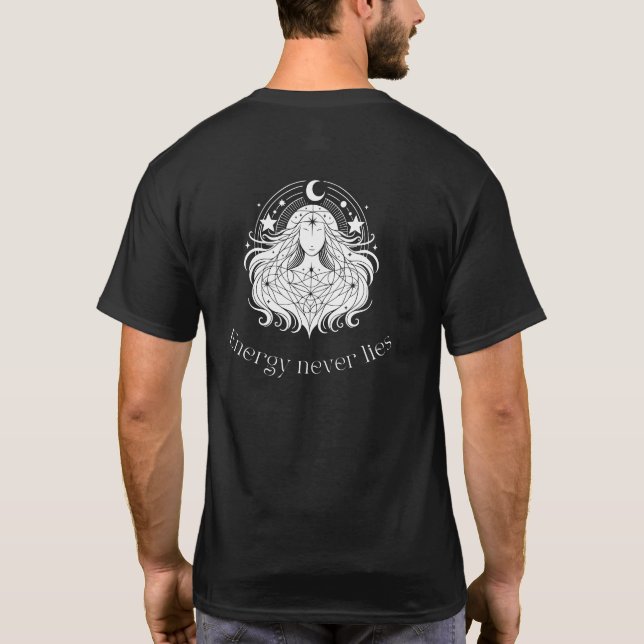 Energy Never Lies – Modern Lifestyle Quote Design T-Shirt (Back)