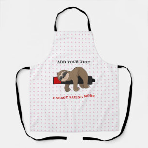 Energy Saving Mode   Funny Sloth Personalized Apron