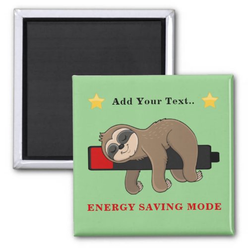 Energy Saving Mode  Funny Sloth Personalized Magnet