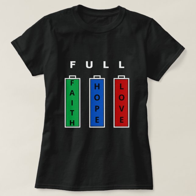 Energy T-Shirt Faith Hope Love Full Life (Design Front)