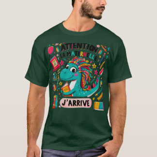 Enfant Attention La Maternelle Jarrive Maternelle  T-Shirt