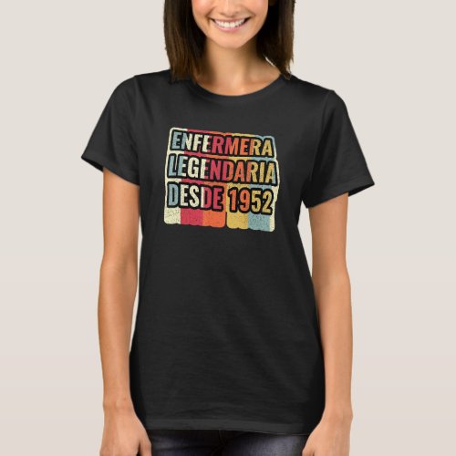 Enfermera Legendaria Desde 1952 Nurse 1 T-Shirt