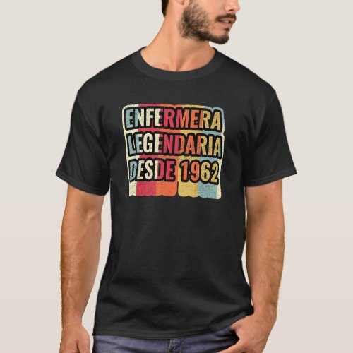 Enfermera Legendaria Desde 1952 Nurse T-Shirt
