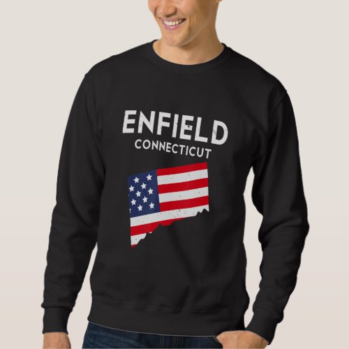 Enfield Connecticut USA State America Travel Conne Sweatshirt