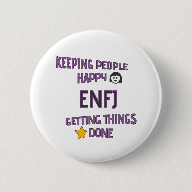 ENFJ "Keeping people happy - getting things done" Pinback Button (Front)