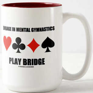 Engage In Mental Gymnastics Play Bridge Two-Tone Coffee Mug