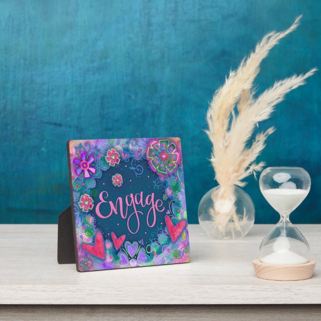  Engage Pretty Floral Whimsical Inspirational Plaque (Insitu)