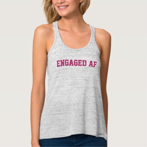 Engaged AF Bride Bachelorette Party Tank Top Pink